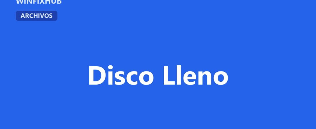 Windows dice que el disco está lleno pero hay espacio libre
