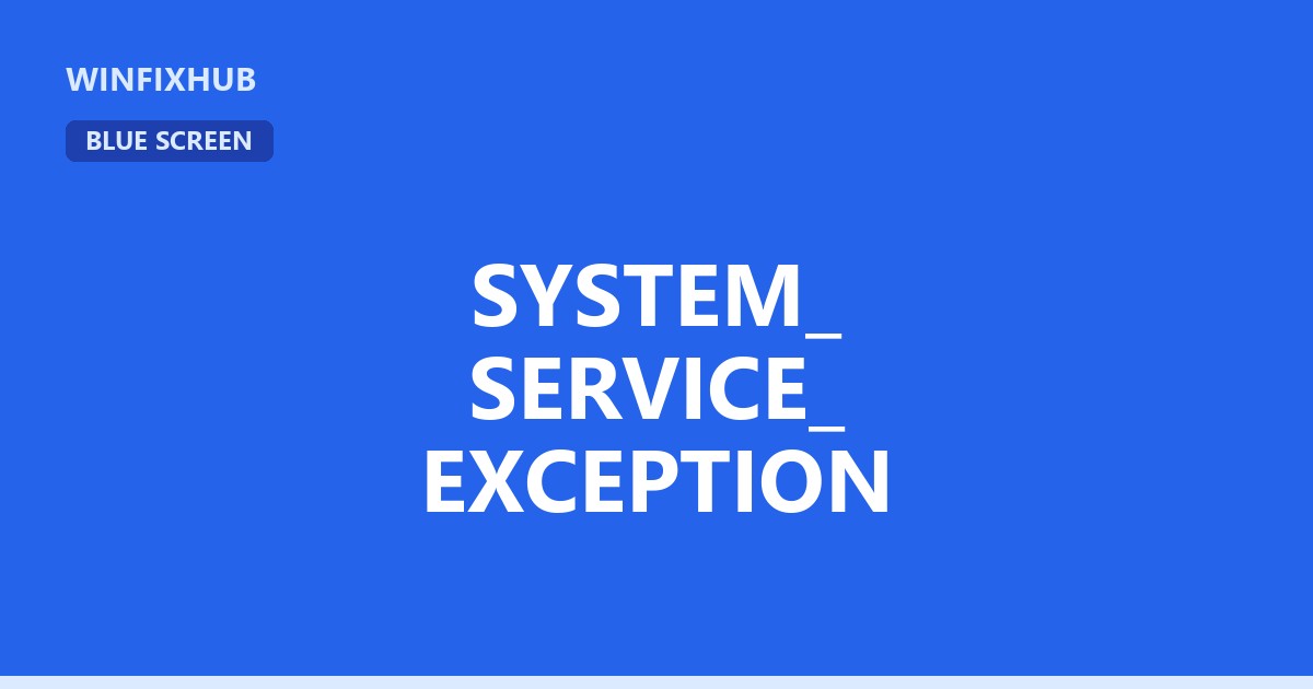 SYSTEM_SERVICE_EXCEPTION: causas y solución