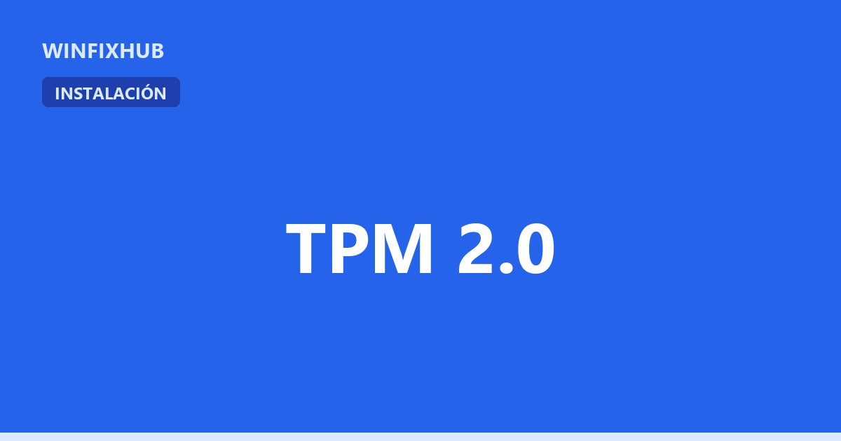 Windows 11 no cumple los requisitos (TPM 2.0): solución